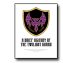 a brief History of the Twilight Guard